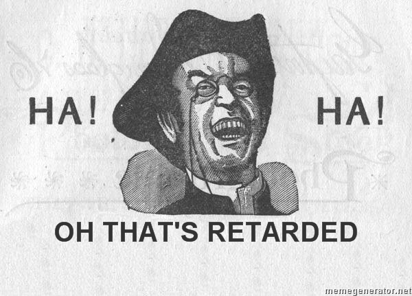HA-HA-Guy-OH-THATS-RETARDED-.jpg